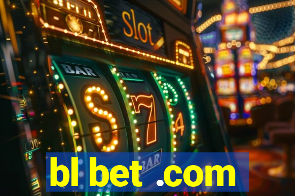 bl bet .com